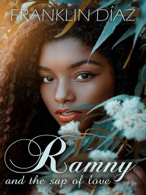 cover image of Ramny and the Sap of Love
